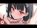 Nightcore - Want It All (Lyrics)