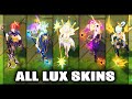 All Lux Skins Spotlight (League of Legends)