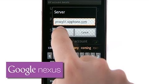 Getting to know your Nexus S: Placing and receiving internet (SIP) calls
