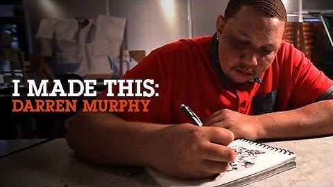 I Made This: Darren Murphy