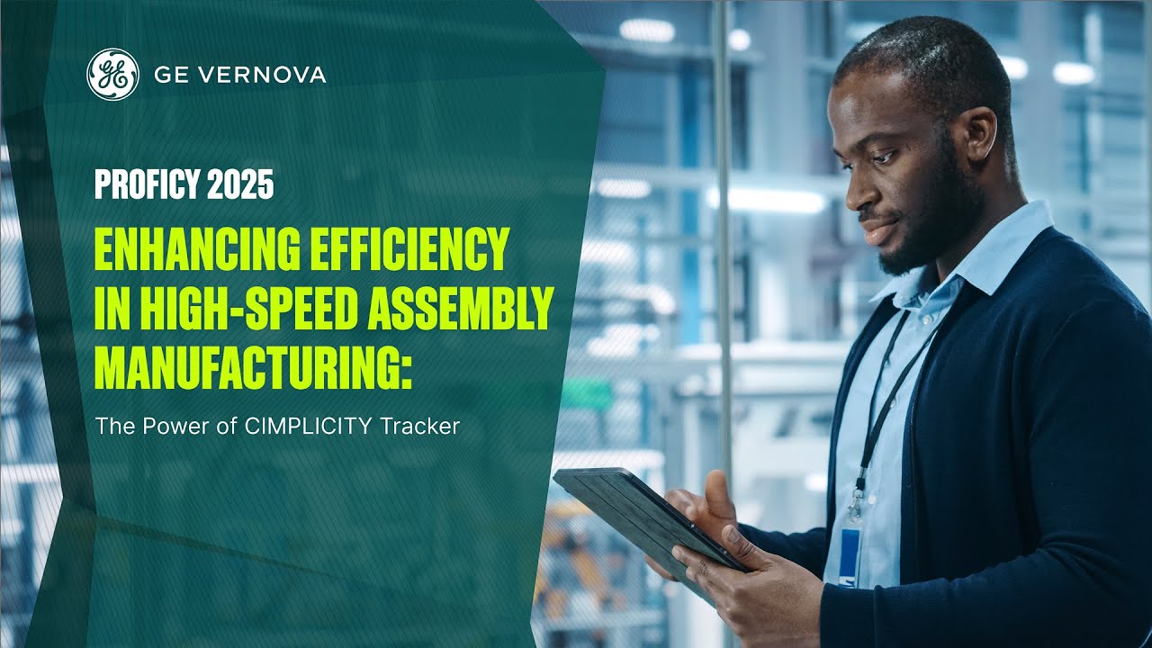Proficy 2025 Webinar Series_ CIMPLICITY Tracker