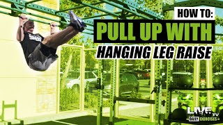 How To Do A PULL UP WITH HANGING LEG RAISE | Exercise Demonstration Video and Guide