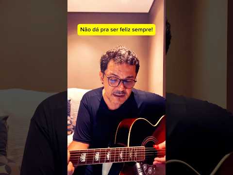 Não dá pra ser feliz sempre - Márcio Mello #musica