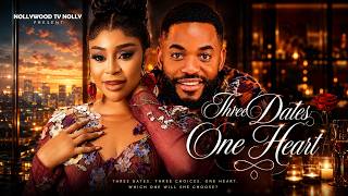 Three Dates, One Heart | Chike Daniel, Mimi Orjiekwu | Full 2026 Latest New Nigerian Movie