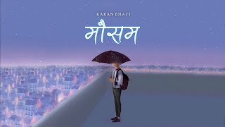 Video-Miniaturansicht von „Karan Bhatt - Mausam (Official Teaser) | SAD“