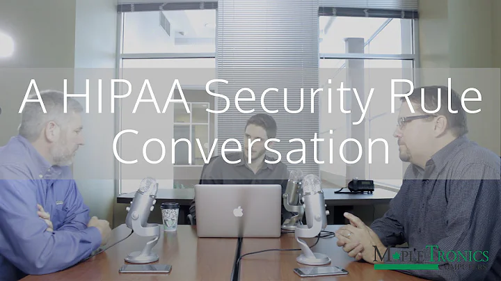 A HIPAA Security Rule Conversation Full HD