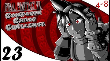 FFVII - Complete Chaos Challenge (Part 23) [4-8Live]