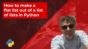 How to make a flat list out of a list of lists in Python