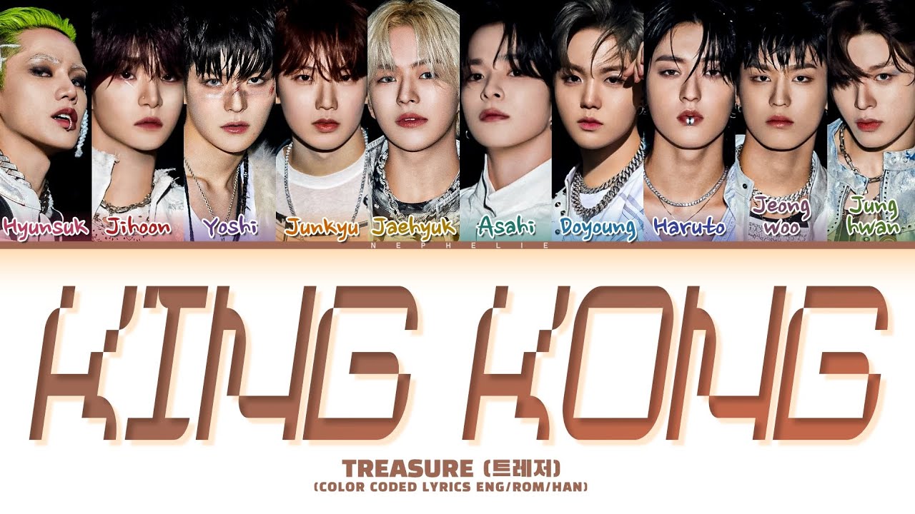 TREASURE (트레저) 'KING KONG' Lyrics (Color Coded Lyrics) - YouTube