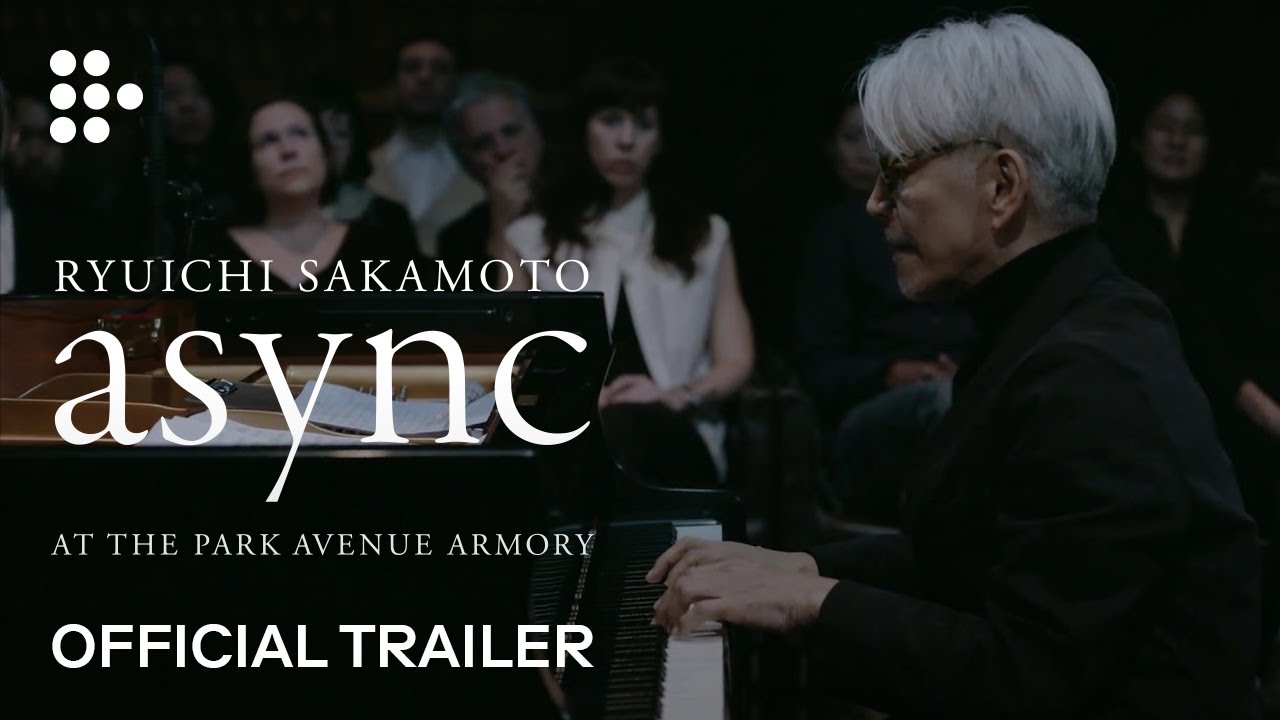 RYUICHI SAKAMOTO: ASYNC AT THE PARK AVENUE ARMORY | Official Trailer | MUBI