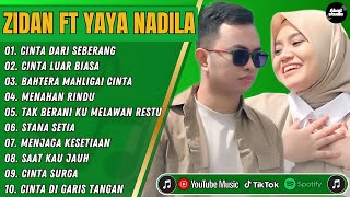 Download lagu ZIDAN FT YAYA NADILA - CINTA DARI SEBERANG - CINTA LUAR BIASA -BAHTERA MAHLIGAI CINTA|| POP MELAYU