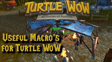Useful Turtle WoW Macro