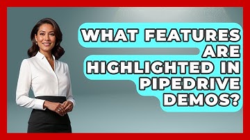 What Features Are Highlighted in Pipedrive Demos? | Sales Saas Breakdown News