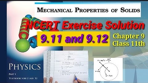 NCERT Exercise Solution | Questions 9.11 and 9.12 | Class 11th Physics | Chapter 9|