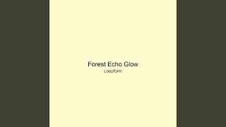 Forest Echo Glow