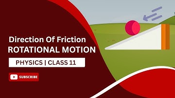 Rotational Motion | Direction Of Friction | Important Topic | Physics | Class 11 | AASOKA