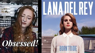 Born to Die- Lana Del Rey Reaction