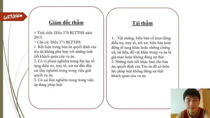 Giám đốc thẩm và tái thẩm khác nhau thế nào năm 2024