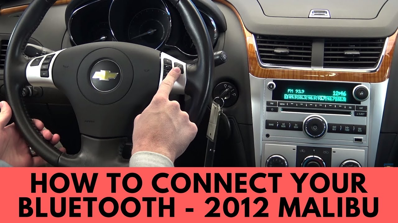 2012 Chevrolet Malibu How To Connect Bluetooth