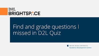 Find and grade questions I missed in D2L Quiz