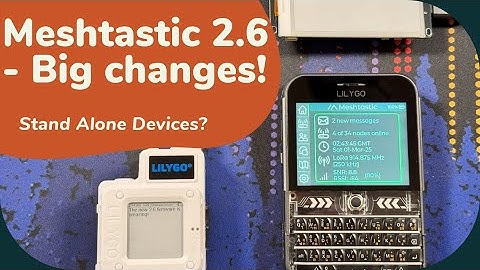 Meshtastic 2.6 is here with amazing new features