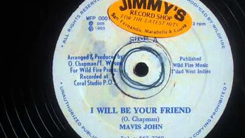 Mavis John   I Will Be Your Friend