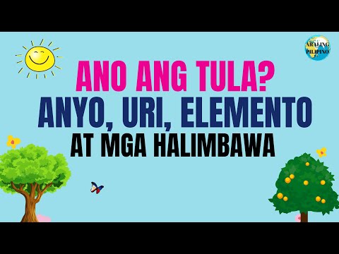 🌏 Ano ang Tula?  Elemento ng Tula, Anyo ng Tula, Uri ng Tula at mga Halimbawa | Filipino Aralin