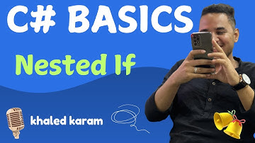 16 -  C# Basics | Nested If In C#