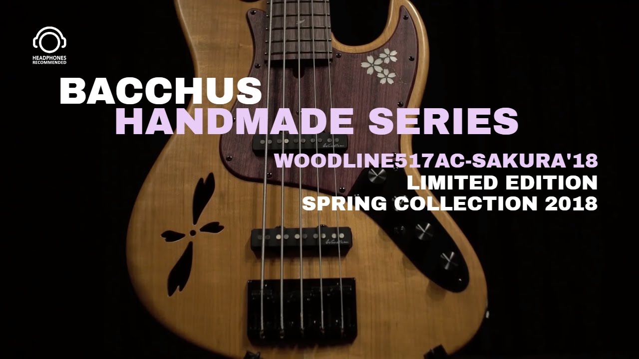 Bacchus Handmade Series WOODLINE517AC-SAKURA'18 demoed by Ibrani
