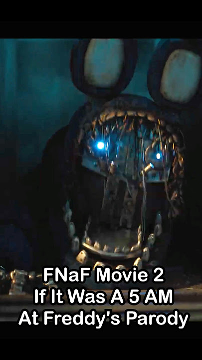 FNaF 2 Movie Trailer - But It's A 5 AM At Freddys Parody
