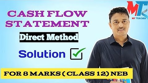 Cash Flow Statement (NEB 2081 Set B/C Question Solved) #cashflow #class12accounting 