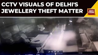 Watch: CCTV Visuals Of Delhi's Jangpura Jewellery Robbery Case