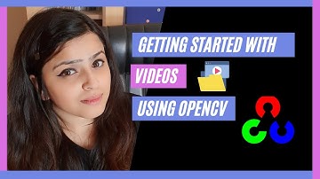 getting started with videos | OpenCV basics | Computer vision playlist | BY YASHVI PATEL
