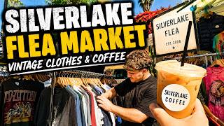 Silverlake Flea Market | Vintage Clothes | Coffee | Funny Moments