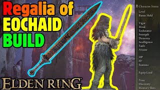 OP Regalia of EOCHAID Build - Elden Ring
