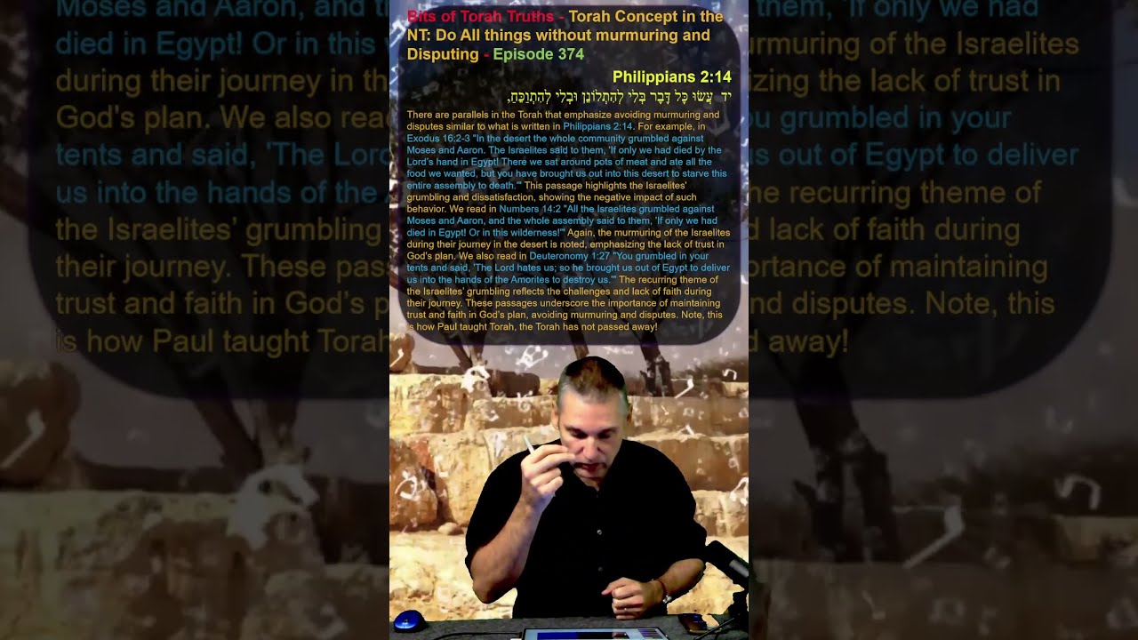 Bits Of Torah Truths Concept In NT Do All Things Without Murmuring And Disputing Episode 374
