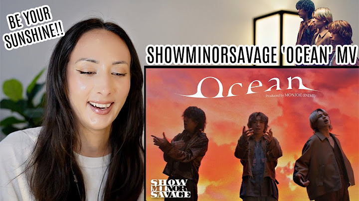 ShowMinorSavage / Ocean (Prod. MONJOE) -Music Video- REACTION (ENG/JPN SUBS)