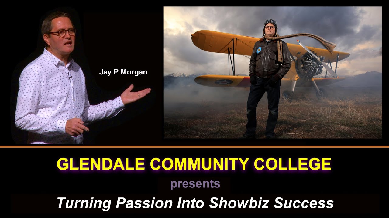Turning Passion into Showbiz Success-- a GCC Lecture with Jay P Morgan