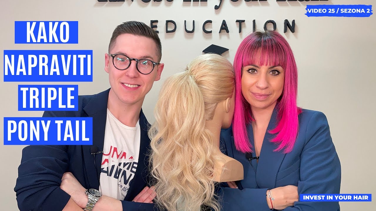 Kako Napraviti Triple Pony Tail | Invest In Your Hair | Kako Napraviti Trostruki Konjski Rep