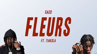 Video thumbnail of "Gazo - FLEURS ft. Tiakola (Paroles)"