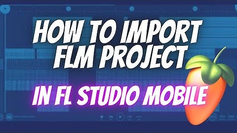How To Import a Flm Project in FL Studio Mobile | FL Studio Mobile Tutorial
