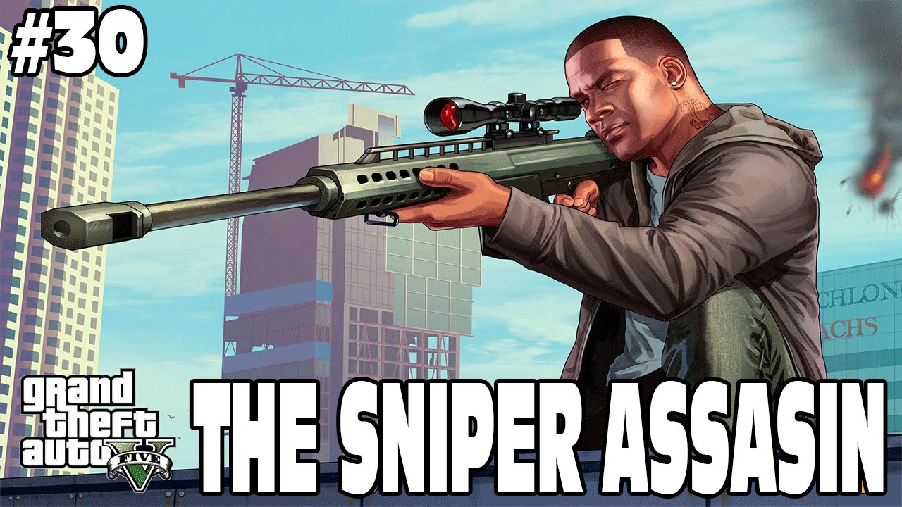 GTA 5 STORY THE SNIPER ASSASSIN MISSION 30 Grand Theft Auto 5 Funny Moments YouTube gta-5-story-the-sniper-assassin-mission-30-grand-theft-auto-5-funny-moments-youtube