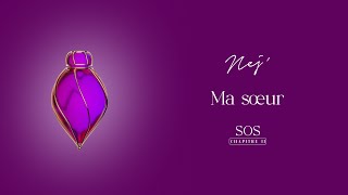 NEJ' - Ma sœur (Lyrics Video) Resimi