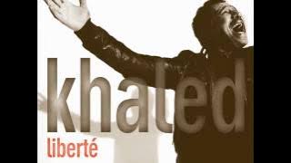 Cheb Khaled - Liberté (with Mawwal)