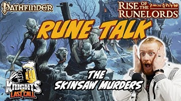 Rune Talk: Pathfinder 2 and TTRPG Advice and Discussion - Rise of the Runelords Spoilers!