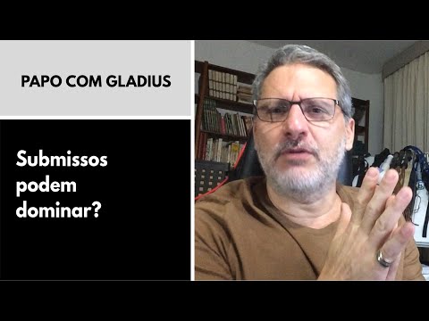 119/03 - Submissos podem dominar?
