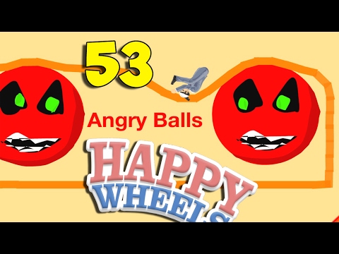 Видео: ОЧЕНЬ ЗЛЫЕ ШАРЫ!!! - Happy Wheels 53