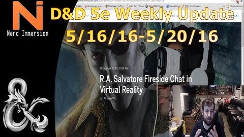 D&D Weekly Update-Errata & Virtual Reality?! (5/16/16-5/20/16) | Nerd Immersion