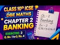Class 10 DBE Mathematics || ICSE || CH :- 2 Banking || Q.no : 1 to 4 #maths #icse # DBE #dbemaths