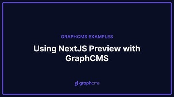 Using NextJS Preview with GraphCMS